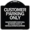 Signmission Customer Parking Unauthorized Cars Towed Away Owners Expense Alum Sign, 18" L, 18" H, BS-1818-24201 A-DES-BS-1818-24201 - alternate 1